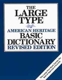 The large type American heritage basic dictionary.