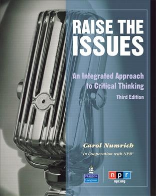 Raise the issues [kit] : an integrated approach to critical thinking.