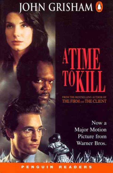 A time to kill / John Grisham ; retold by Christopher Tribble ; series editors: Andy Hopkins and Jocelyn Potter.