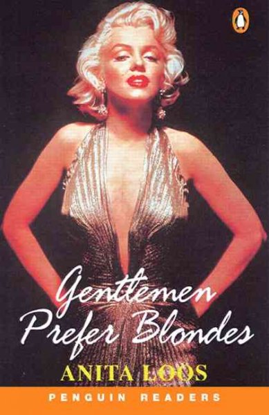 Gentlemen prefer blondes / Anita Loos ; retold by Kathy Burke ; series editors: Andy Hopkins and Jocelyn Potter.