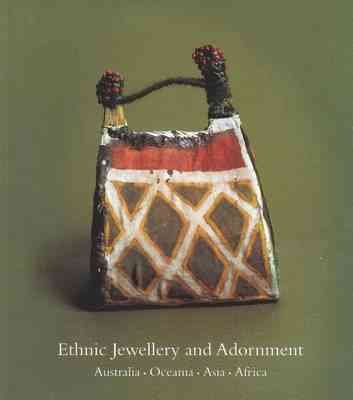 Ethnic jewellery and adornment : Australia, Oceania, Asia, Africa.