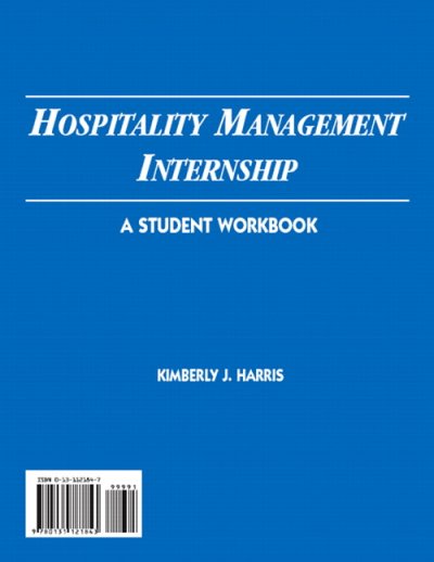 Hospitality management internship : a student workbook / Kimberly J. Harris.