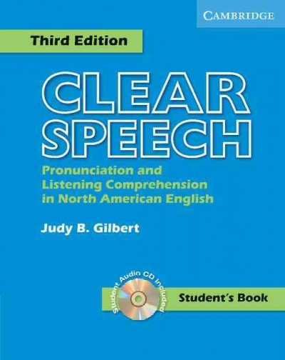 Clear speech [kit] : pronunciation and listening comprehension in North American English.