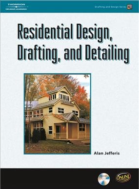 Residential design, drafting, and detailing / Alan Jefferis, Janice Jefferis.