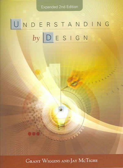 Understanding by design / Grant Wiggins and Jay McTighe.