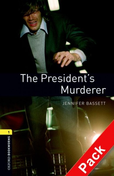 The president's murderer / Jennifer Bassett.