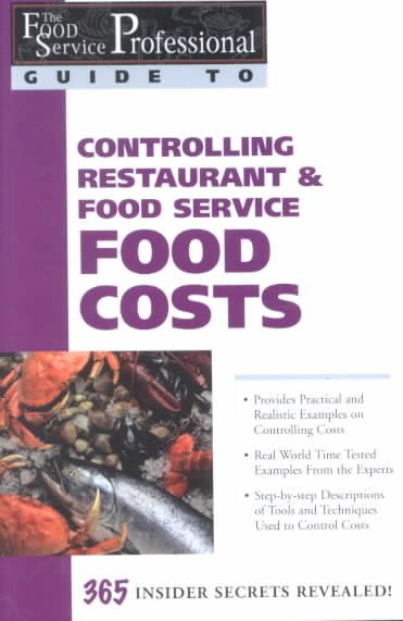 Controlling restaurant & food service food costs / by Douglas R. Brown.