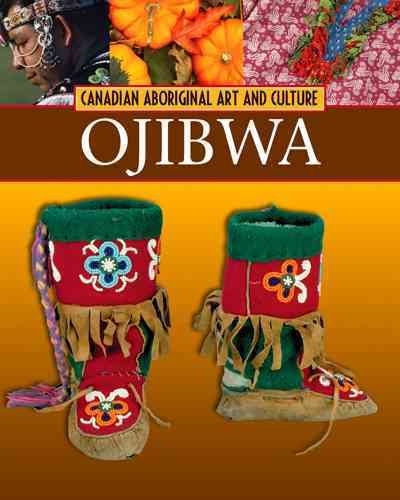 The Ojibwa / Michelle Lomberg.