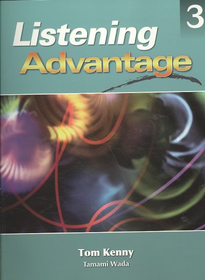 Listening advantage. 3 [kit] / Tom Kenny, Tamami Wada.