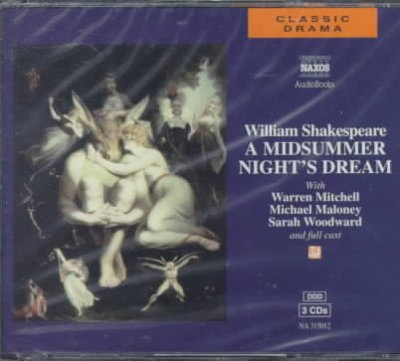 A midsummer night's dream [sound recording] / William Shakespeare ; with Warren Mitchell, Michael Maloney, Sarah Woodward and full cast.