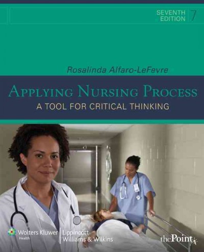 Applying nursing process : a tool for critical thinking.