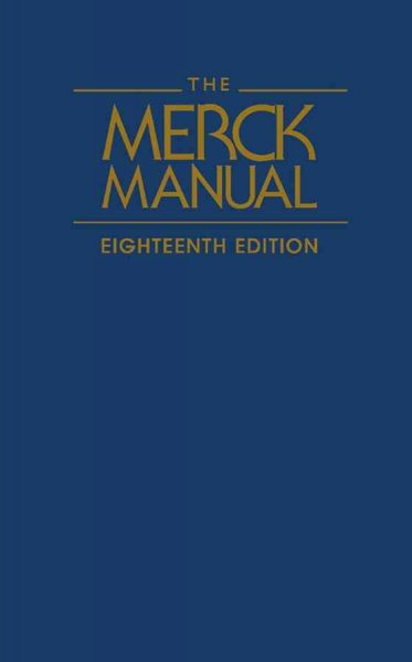 The Merck manual of diagnosis and therapy / editor-in-chief, Mark H. Beers ; editor, Robert S. Porter.