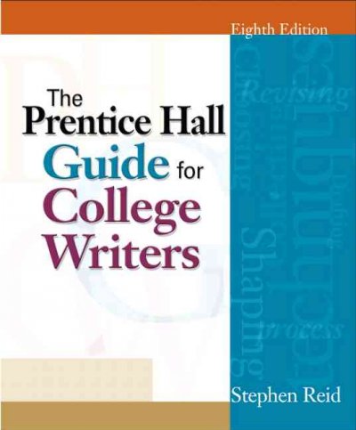 The Prentice Hall guide for college writers.