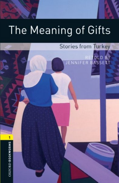 The meaning of gifts: stories from Turkey / retold by Jennifer Bassett ; illustrated by Gay Galsworthy.