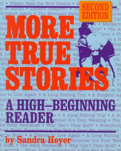 More true stories : a high-beginning reader.