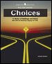 Choices : 17 stories of challenge and choice with units for mastering language arts skills / by Burton Goodman.