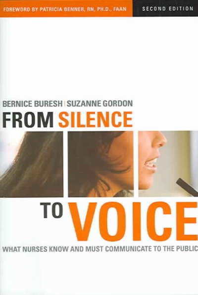 From silence to voice : what nurses know and must communicate to the public.
