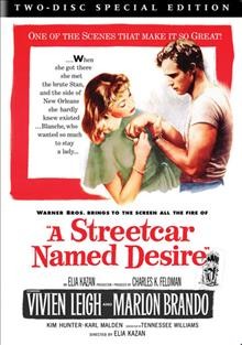 A streetcar named Desire [videorecording] / Warner Bros. Pictures ; screenplay by Tennessee Williams ; produced by Charles K. Feldman ; directed by Elia Kazan.
