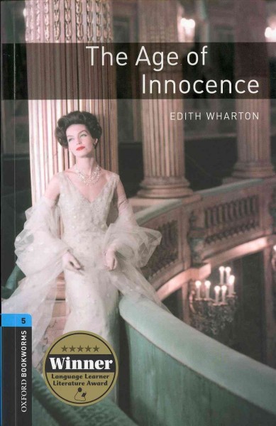 The age of innocence / Edith Wharton ; retold by Clare West.