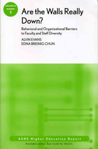 Are the walls really down? : behavioral and organizational barriers to faculty and staff / Alvin Evans and Edna Breinig Chun.