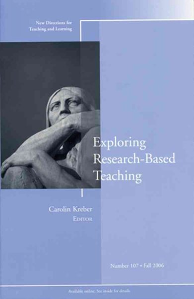 Exploring research-based teaching / Carolin Kreber, editor.