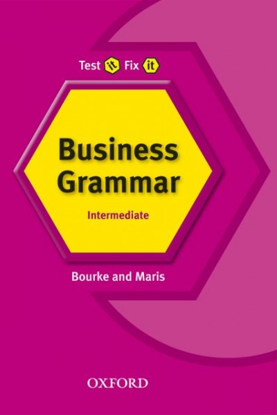 Business grammar / Kenna Bourke and Amanada Maris.