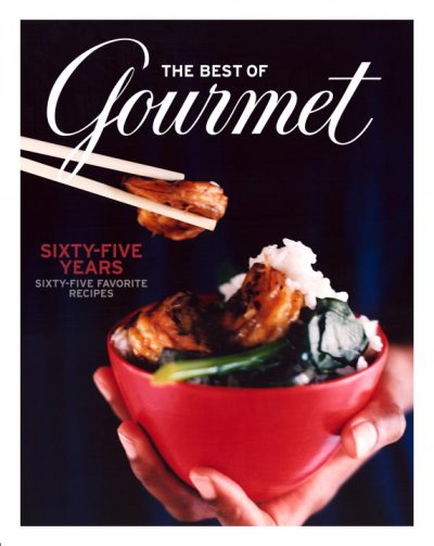 The best of Gourmet / from the editors of Gourmet.