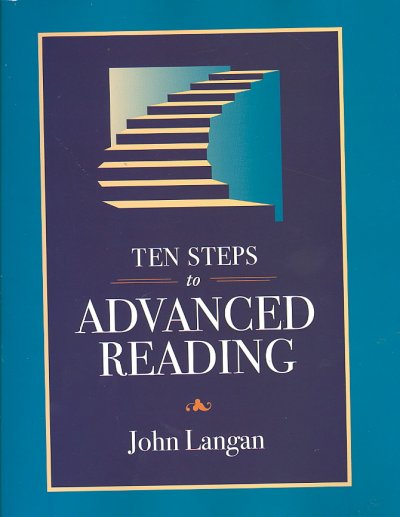 Ten steps to advanced reading / John Langan.