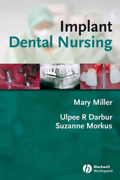 Implant dental nursing / edited by Mary Miller.
