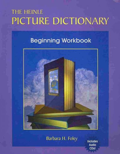 The Heinle picture dictionary [kit]. Beginning workbook / Barbara H. Foley.