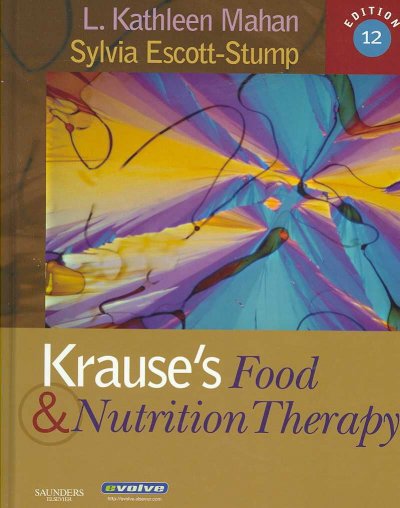Krause's food & nutrition therapy / [edited by] L. Kathleen Mahan,  Sylvia Escott-Stump.