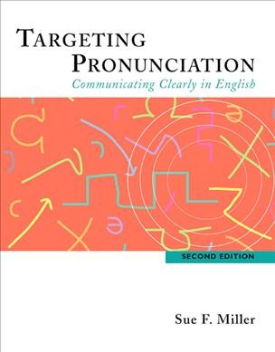 Targeting pronunciation [kit] : communicating clearly in English.
