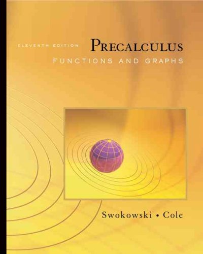 Precalculus : functions and graphs.