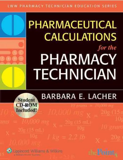 Pharmaceutical calculations for the pharmacy technician [kit].