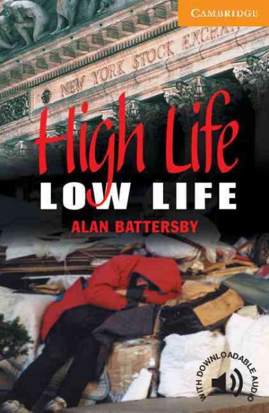 High life, low life / Alan Battersby.