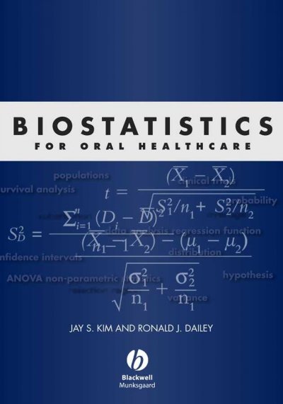 Biostatistics for oral healthcare / Jay S. Kim, Ronald J. Dailey.