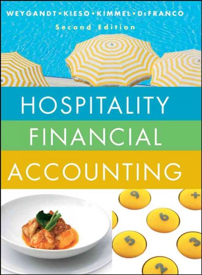 Hospitality financial accounting / Jerry J. Weygandt ... [et al.].