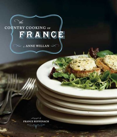 The country cooking of France / by Anne Willan ; photographs by France Ruffenach.