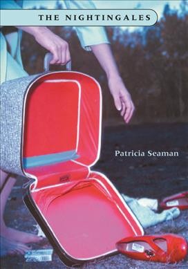 The nightingales / Patricia Seaman.