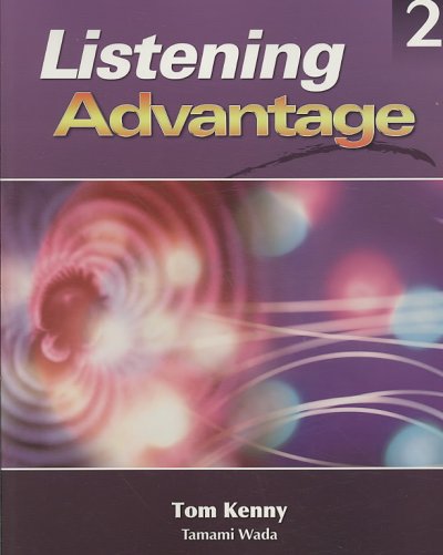 Listening advantage. 2 [kit] / Tom Kenny, Tamami Wada.