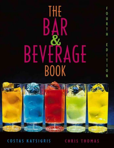 The bar & beverage book / Costas Katsigris, Chris Thomas.