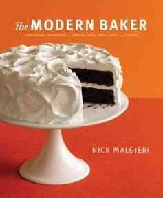 The modern baker : time-saving techniques for breads, tarts, pies, cakes, & cookies / Nick Malgieri ; photographs by Charles Schiller.