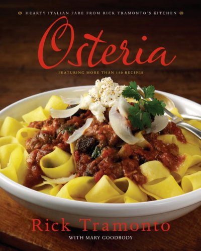 Osteria : hearty Italian fare from Rick Tramonto's kitchen / Rick Tramonto ; with Mary Goodbody ; photographs by Tim Turner.