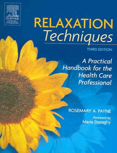 Relaxation techniques : a practical handbook for the health care professional.