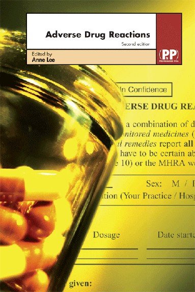Adverse drug reactions / edited by Anne Lee.