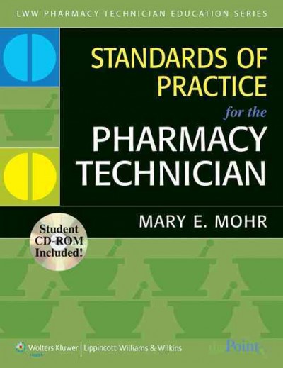 Standards of practice for the pharmacy technician / Mary E. Mohr.