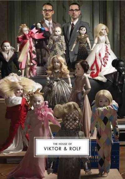 The House of Viktor & Rolf / Caroline Evans and Susannah Frankel ; edited by Jane Alison and Ariella Yedgar.