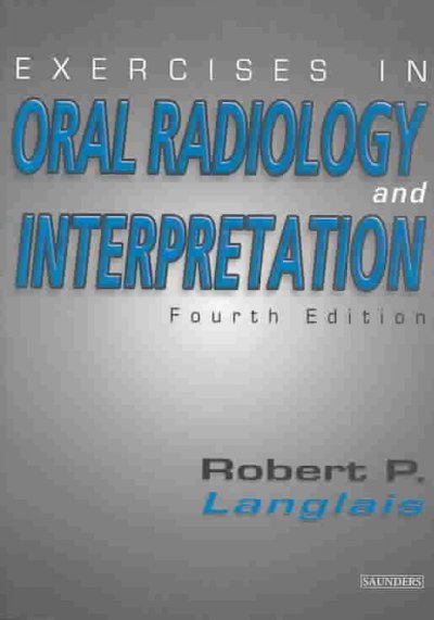 Exercises in oral radiology and interpretation.
