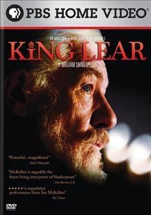 King Lear [videorecording] / a co-production of The Performance Company, Iambic Productions Limited, Thirteen/WNET New York and Channel 4 in association with NHK ; a Royal Shakespeare company production.