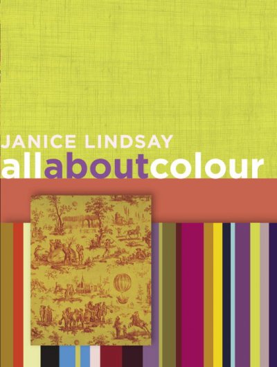All about colour / Janice Lindsay.
